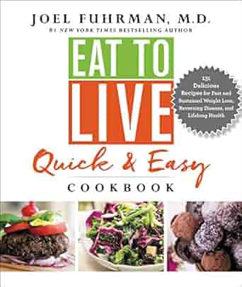Eat to Live Cookbook